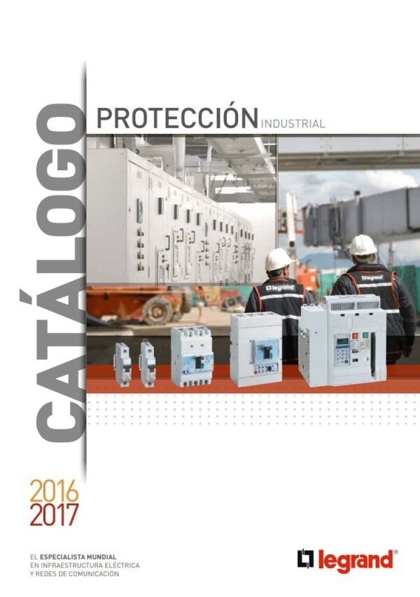 Catálogo 2016-2017 Legrand Protección Industrial